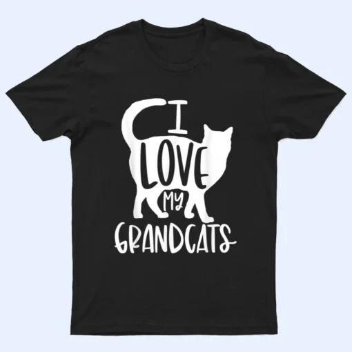 I Love My Grandcats Grandma Granddad Cat Dad Animal Lover Ver 2 T Shirt