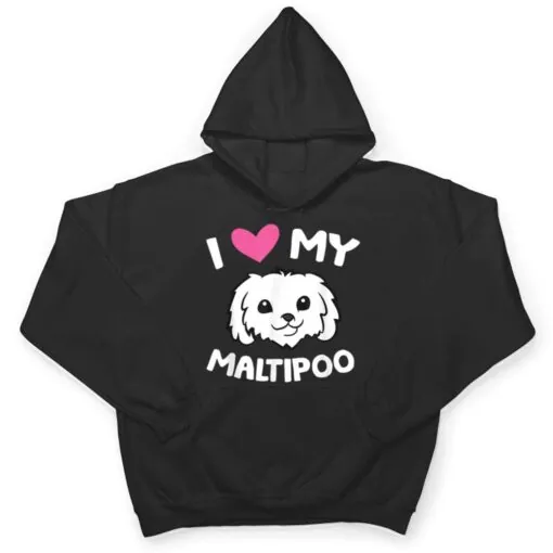 I Love My Maltipoo Dog Maltipoo Owner T Shirt