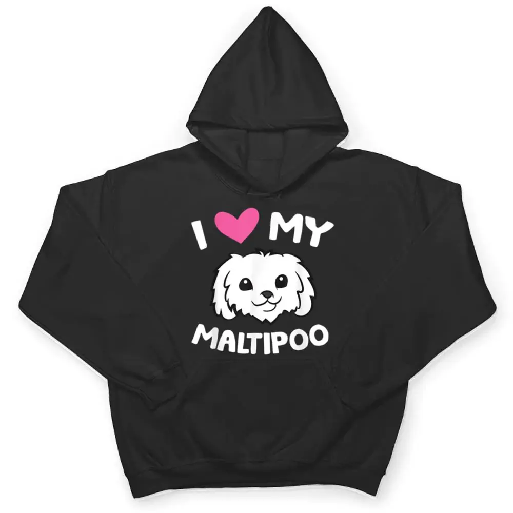 I-Love-My-Maltipoo-Dog-Maltipoo-Owner-T-Shirt-3 I Love My Maltipoo Dog Maltipoo Owner T Shirt