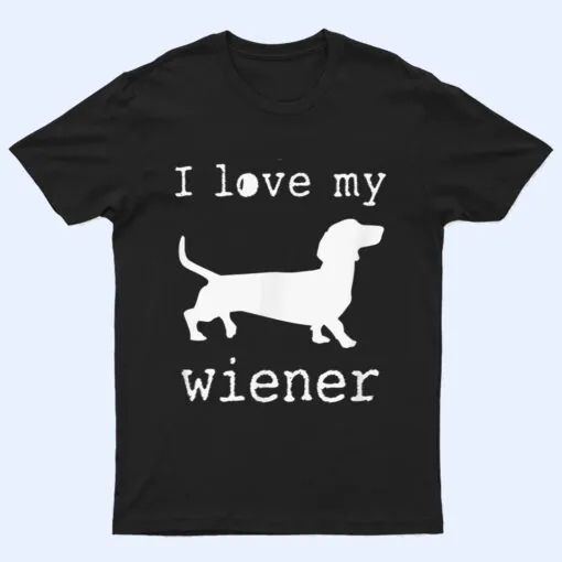 I Love My Wiener Dog