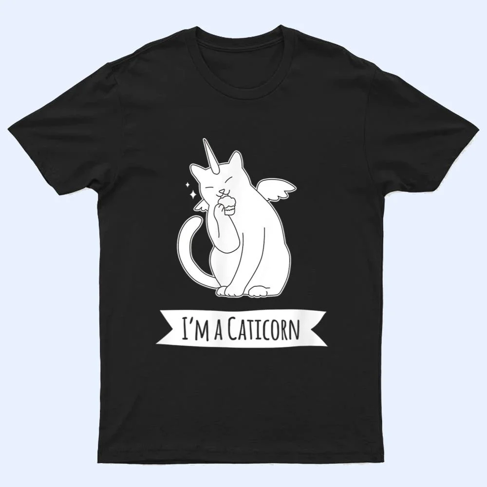 I M A Caticorn Funny Unicorn Cat Caticorn Gift Love My Cat T Shirt I M A Caticorn Funny Unicorn Cat Caticorn Gift Love My Cat T Shirt