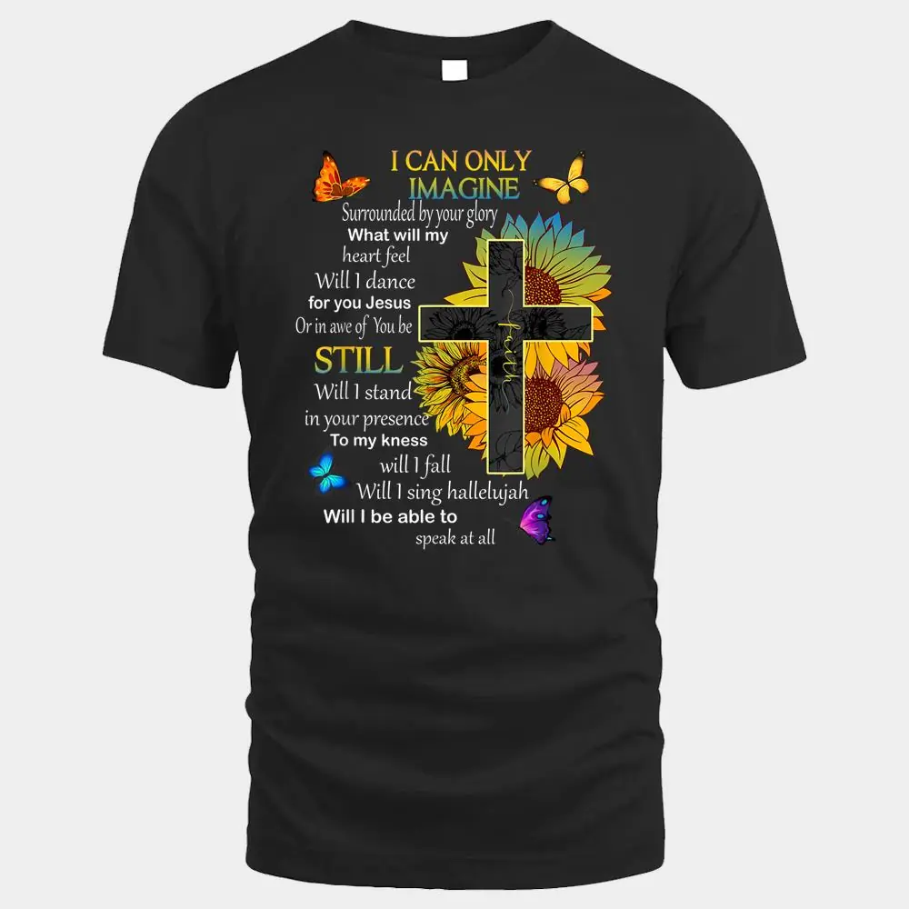 I Only Can Imagine Faith Christian Faith Jesus God Lovers I Only Can Imagine Faith Christian Faith Jesus God Lovers