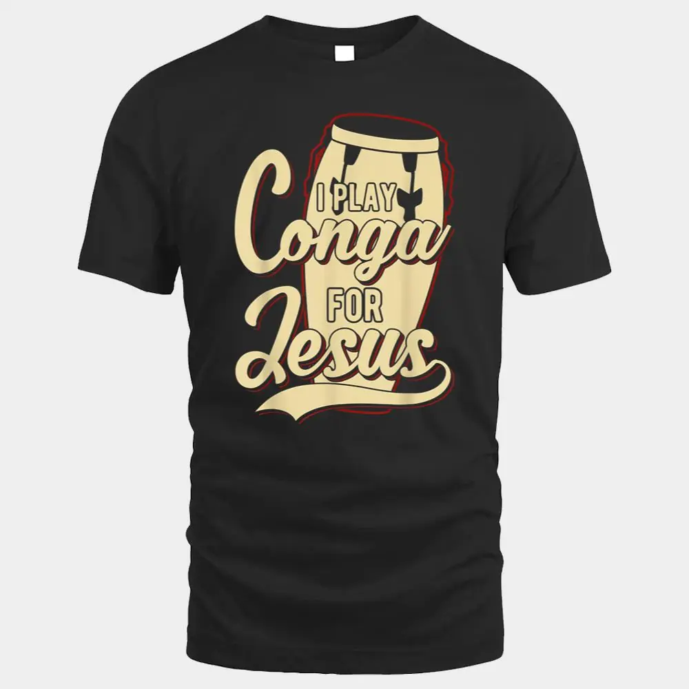 I Play Conga For Jesus - Christian Ver 1 I Play Conga For Jesus - Christian Ver 1