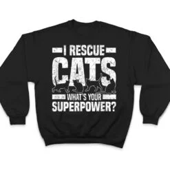 I Rescue Cats What S Your Superpower USA Flag Rescue Cat T Shirt I Rescue Cats What S Your Superpower USA Flag Rescue Cat T Shirt