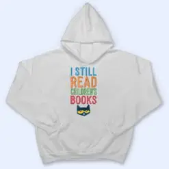 I Still Read Children's Books Cute Cat Read Book T Shirt