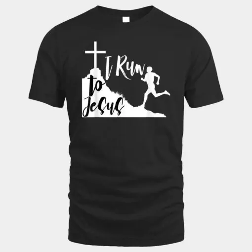 I run to Jesus Shirt Running Jogging Religious Christian BW1