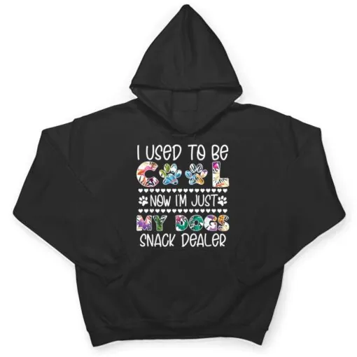 I used to be so cool now I am just my dogs Snack Dealer T Shirt