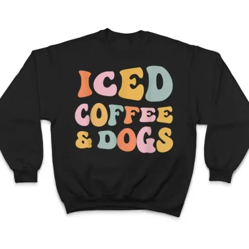 Iced Coffee and Dogs Funny Retro Vintage T Shirt