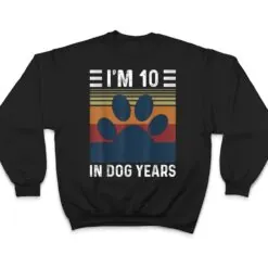 I'm 10 In Dog Years 70th Birthday Vintage Funny 70 Year Old T Shirt I'm 10 In Dog Years 70th Birthday Vintage Funny 70 Year Old T Shirt