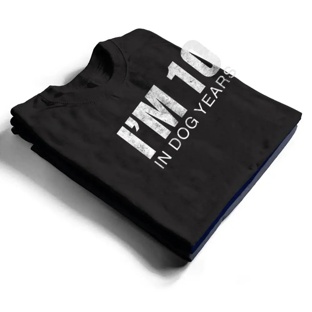 Im-10-In-Dog-Years-Funny-70th-Birthday-Ver-1-T-Shirt-1 I'm 10 In Dog Years Funny 70th Birthday Ver 1 T Shirt