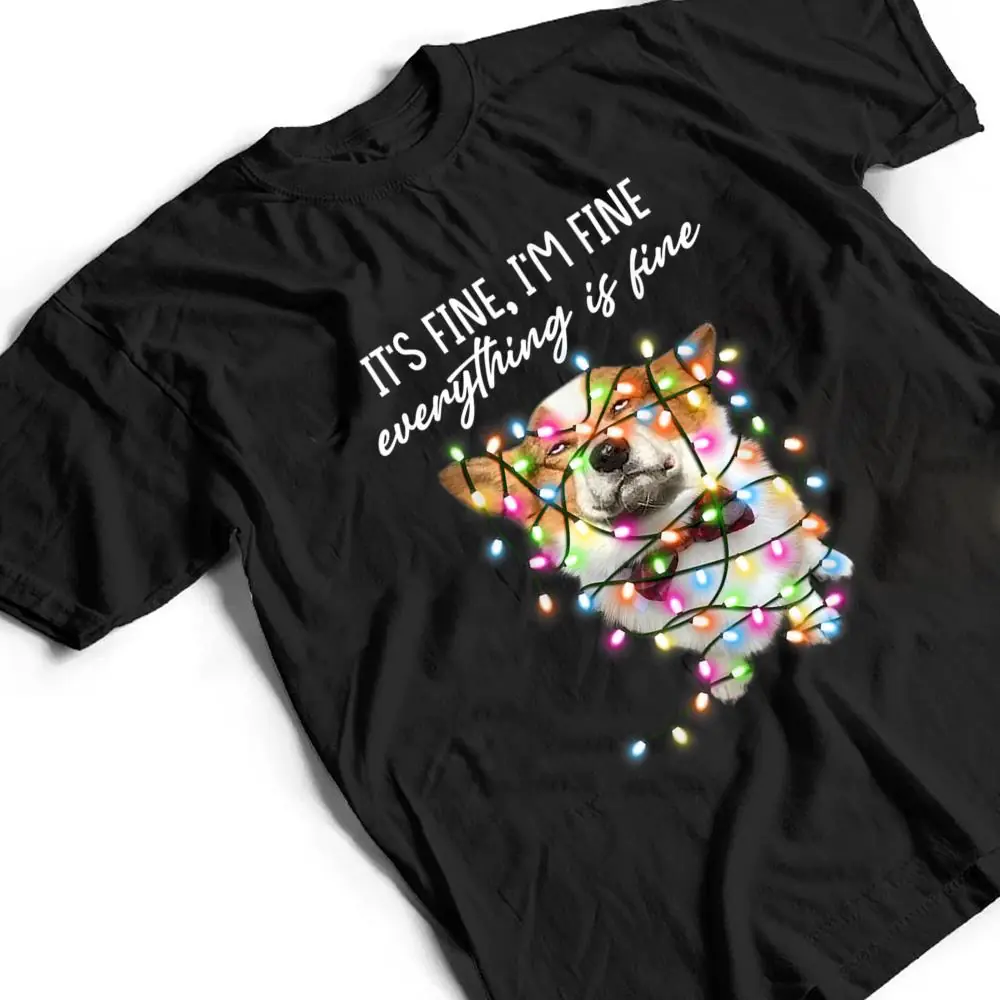 Im-Fine-Everything-Is-Fine-Corgi-Dog-Christmas-Lights-Xmas-T-Shirt-2 I'm Fine Everything Is Fine Corgi Dog Christmas Lights Xmas T Shirt