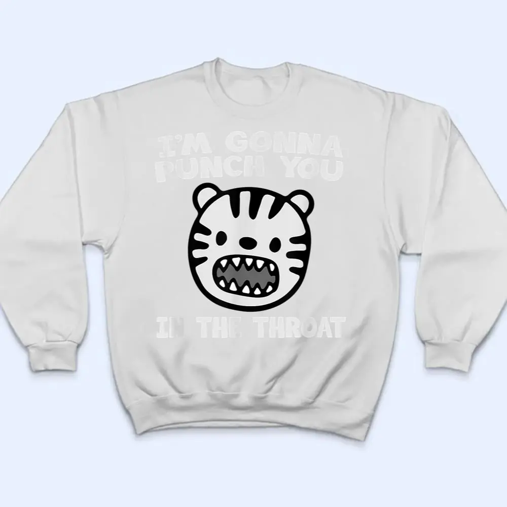 Im-Gonna-Punch-You-In-The-Throat-Funny-Lion-Cat-T-Shirt-4 I'm Gonna Punch You In The Throat Funny Lion Cat T Shirt
