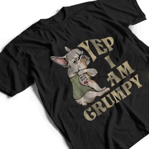 I'm Grumpy Funny Dog T Shirt