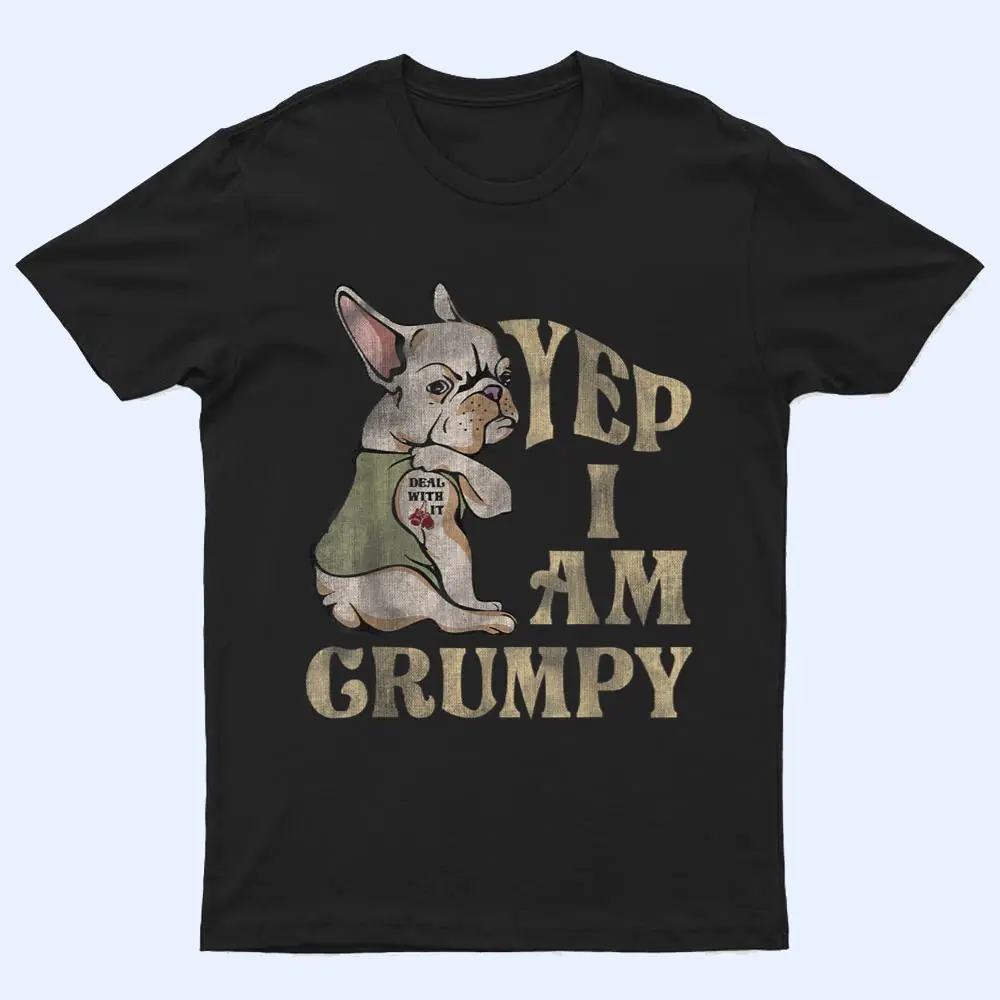 I'm Grumpy Funny Dog T Shirt I'm Grumpy Funny Dog T Shirt