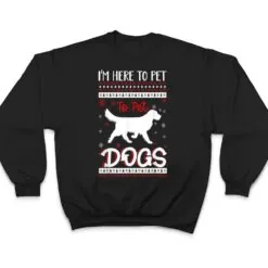 I'm Just Here to Pet All the Dogs mom T Shirt I'm Just Here to Pet All the Dogs mom T Shirt