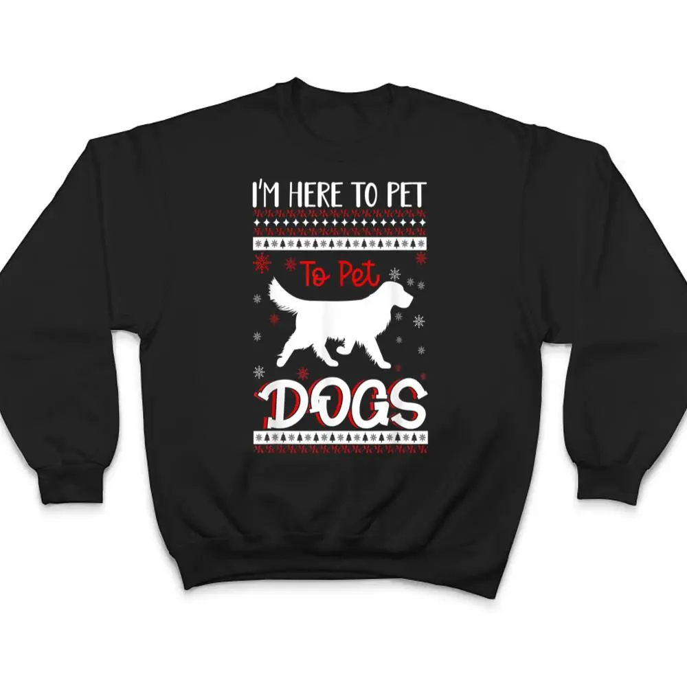 Im-Just-Here-to-Pet-All-the-Dogs-mom-T-Shirt-4 I'm Just Here to Pet All the Dogs mom T Shirt