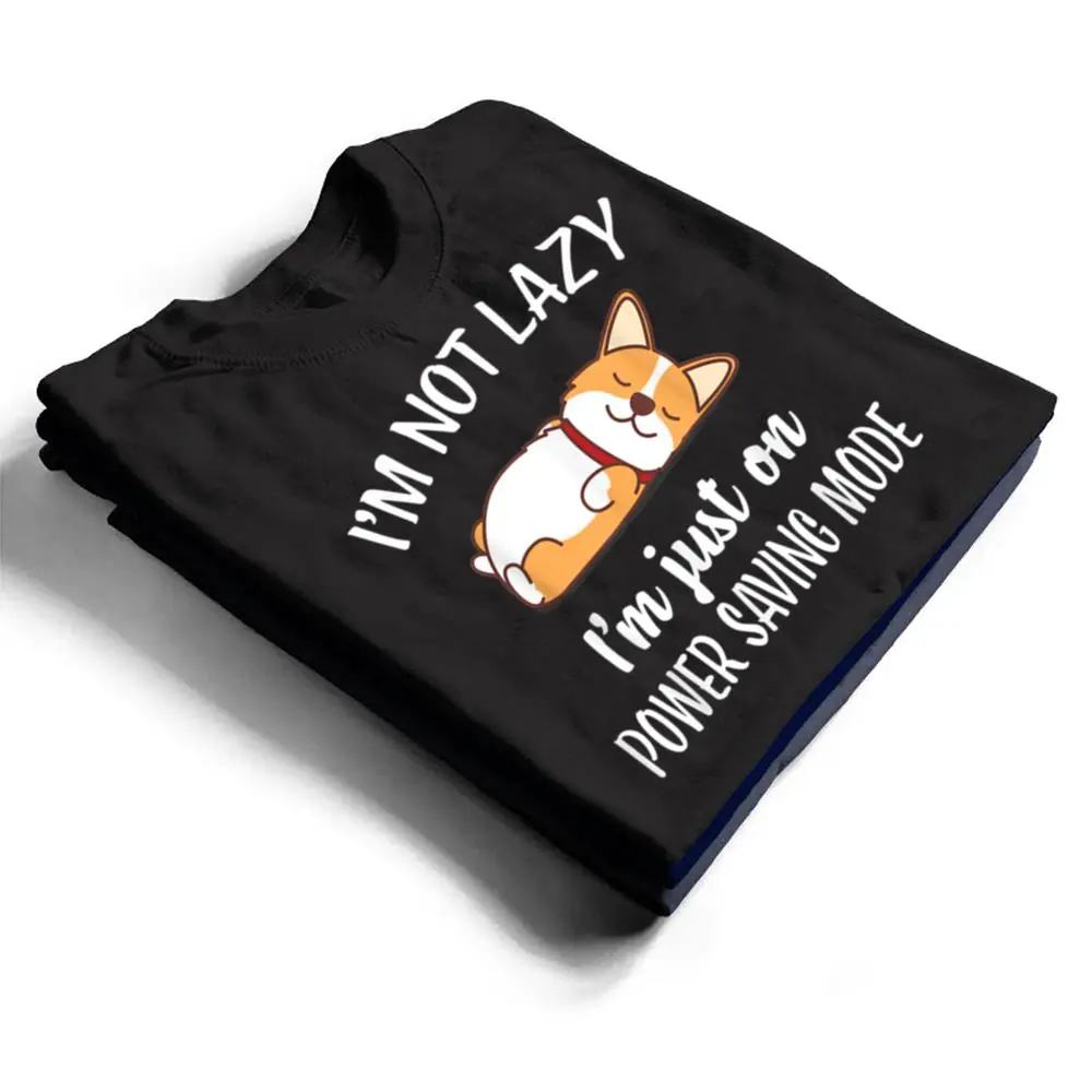 Im-Not-Lazy-Im-On-Saving-Mode-Funny-Corgis-Dog-Lover-T-Shirt-1 I'm Not Lazy I'm On Saving Mode Funny Corgis Dog Lover T Shirt
