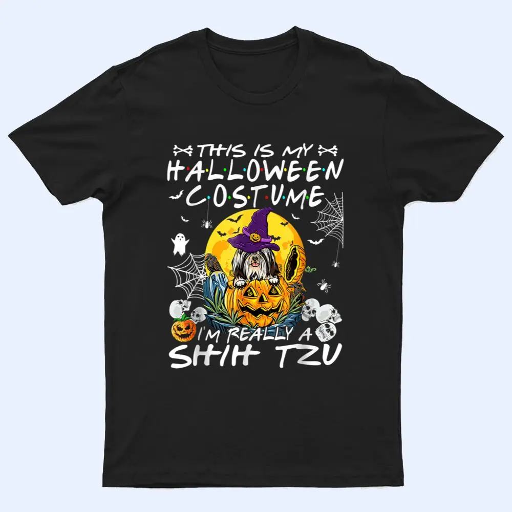 I'm Really A Shih Tzu Dog Lover Halloween Costume T Shirt I'm Really A Shih Tzu Dog Lover Halloween Costume T Shirt