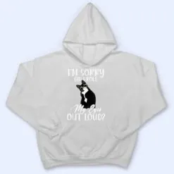I'm Sorry Did I Roll My Eyes Out Loud Cat Tuxedo Sarcastic T Shirt I'm Sorry Did I Roll My Eyes Out Loud Cat Tuxedo Sarcastic T Shirt