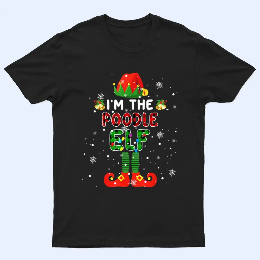 I'm The Poodle Elf Xmas Red Plaid Elf Costume Dog Lover T Shirt I'm The Poodle Elf Xmas Red Plaid Elf Costume Dog Lover T Shirt