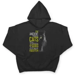 In Ancient Imes Cats Were Worshipped As Gods Cat T Shirt In Ancient Imes Cats Were Worshipped As Gods Cat T Shirt