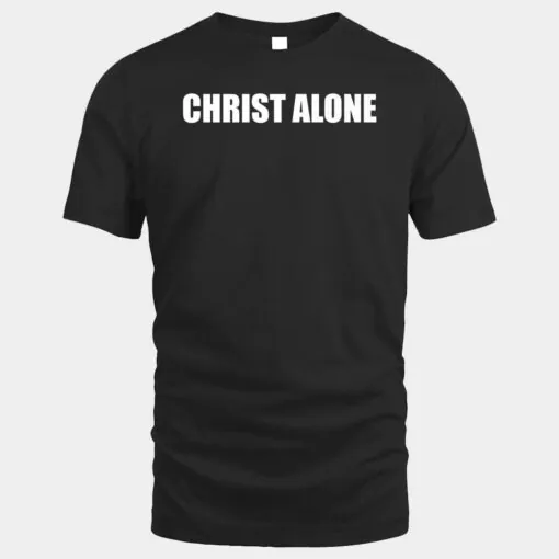 In Christ Alone Christian Jesus Christ birthday church lover