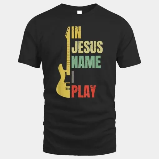 In Jesus Name I Play Guitar