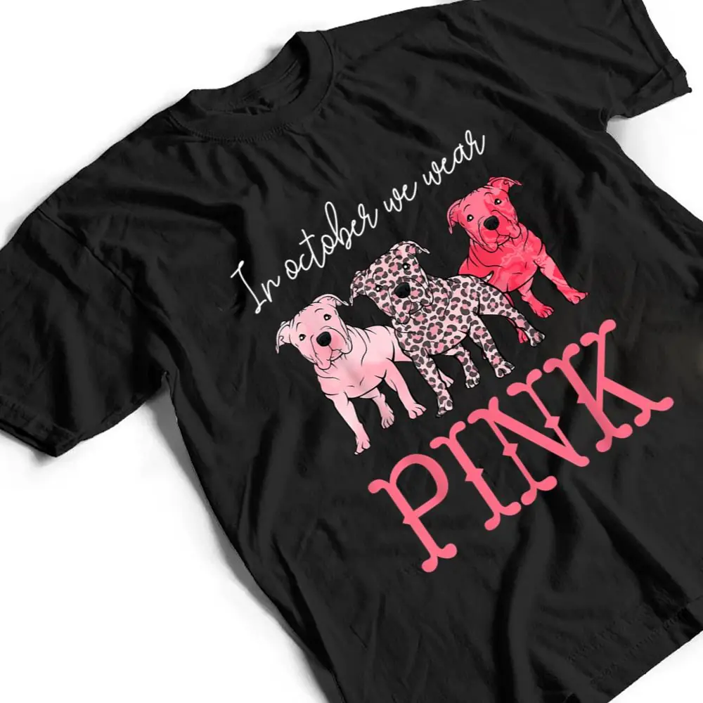 In-October-We-Wear-Pink-Breast-Cancer-Awareness-Pitbull-Dog-T-Shirt-2 In October We Wear Pink Breast Cancer Awareness Pitbull Dog T Shirt