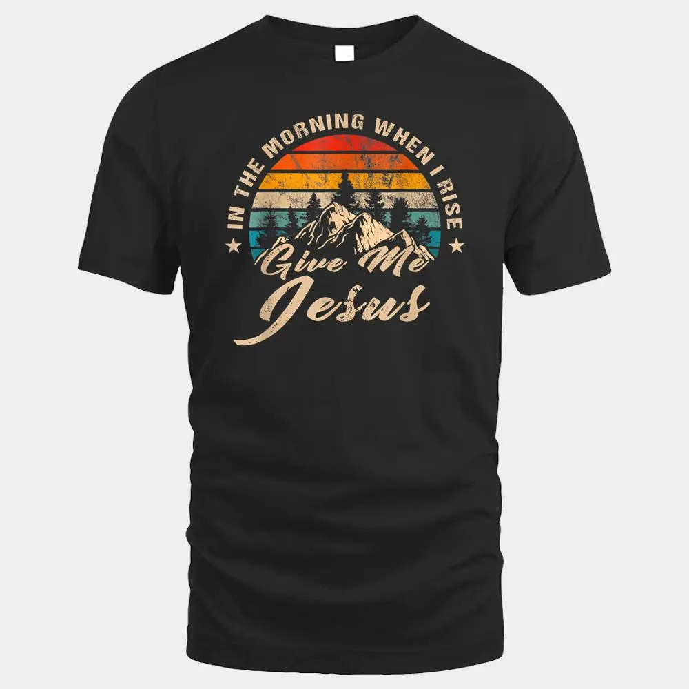 In The Morning When I Rise Give Me Jesus Christian Vintage In The Morning When I Rise Give Me Jesus Christian Vintage