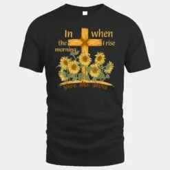 In The Morning When I Rise Give Me Jesus Sunflower Christian Ver 2