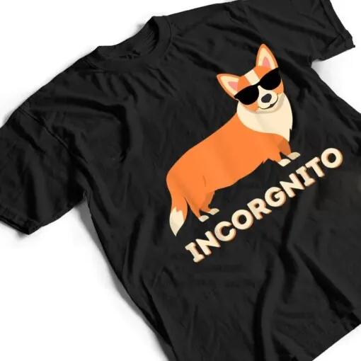 Incorgnito - Funny Welsh Corgi Owner Dog Lover T Shirt