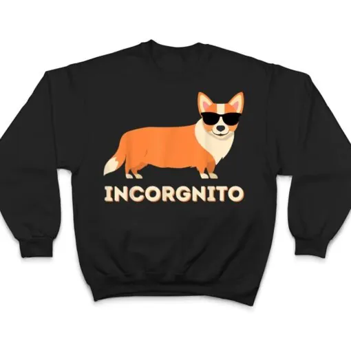 Incorgnito - Funny Welsh Corgi Owner Dog Lover T Shirt