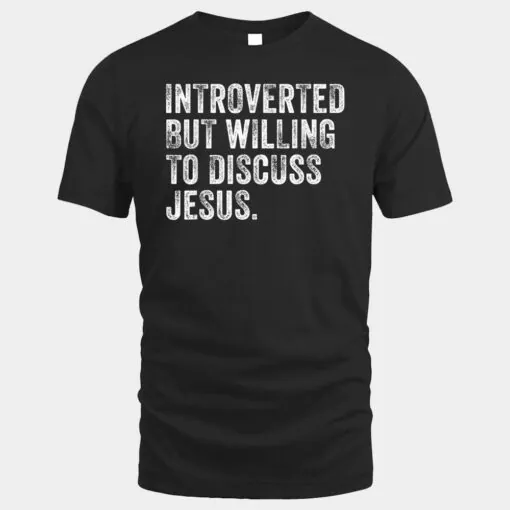 Introverted But Willing To Discuss Jesus Christian Vintage