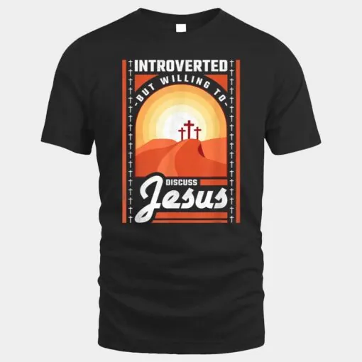 Introverted But Willing To Discuss Jesus Ver 3