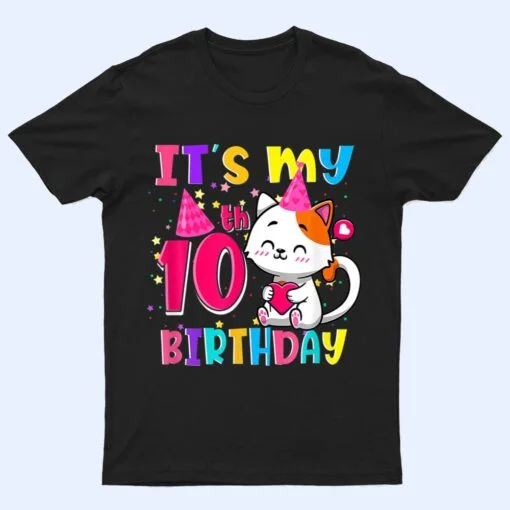 It S My 10H Birthday Gifts 10 Year Old Girl Funny Cat Lover T Shirt