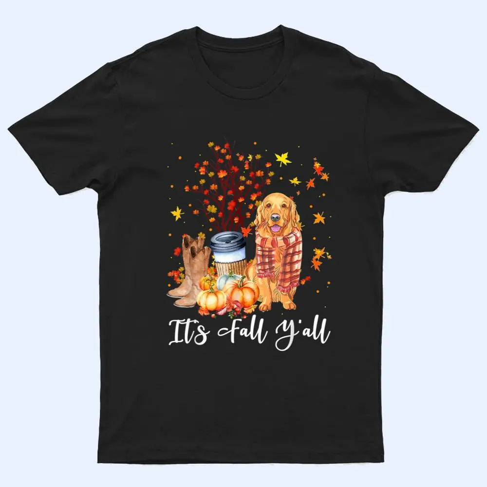 It's Fall Y'all Golden Retriever Dog Pumpkin Fall Autumn T Shirt It's Fall Y'all Golden Retriever Dog Pumpkin Fall Autumn T Shirt
