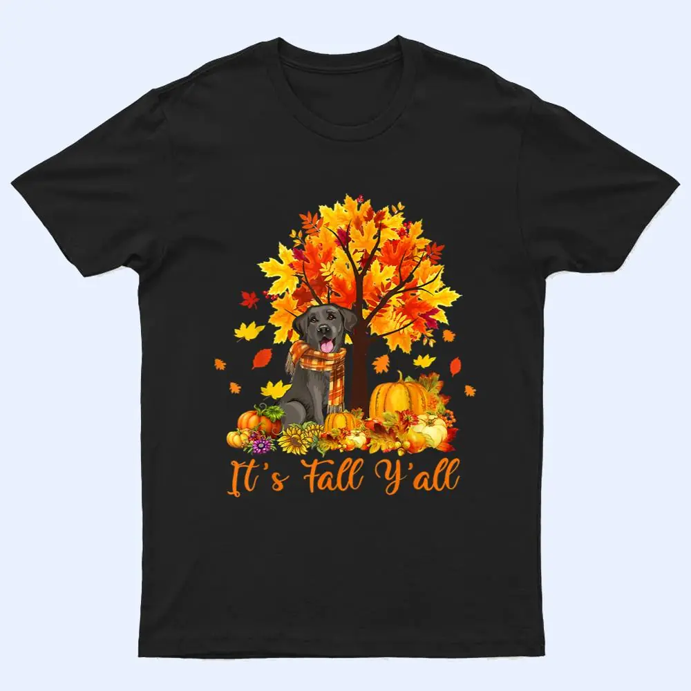 It's Fall Y'all Labrador Black Lab Halloween Thanksgiving T Shirt It's Fall Y'all Labrador Black Lab Halloween Thanksgiving T Shirt