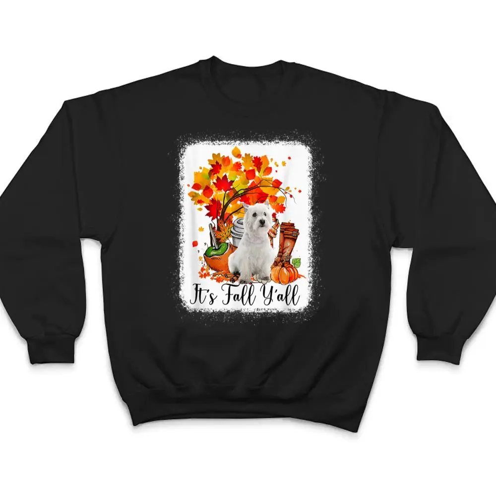 Its-Fall-Yall-Westie-Dog-Halloween-Thanksgiving-T-Shirt-4 It's Fall Y'all Westie Dog Halloween Thanksgiving T Shirt