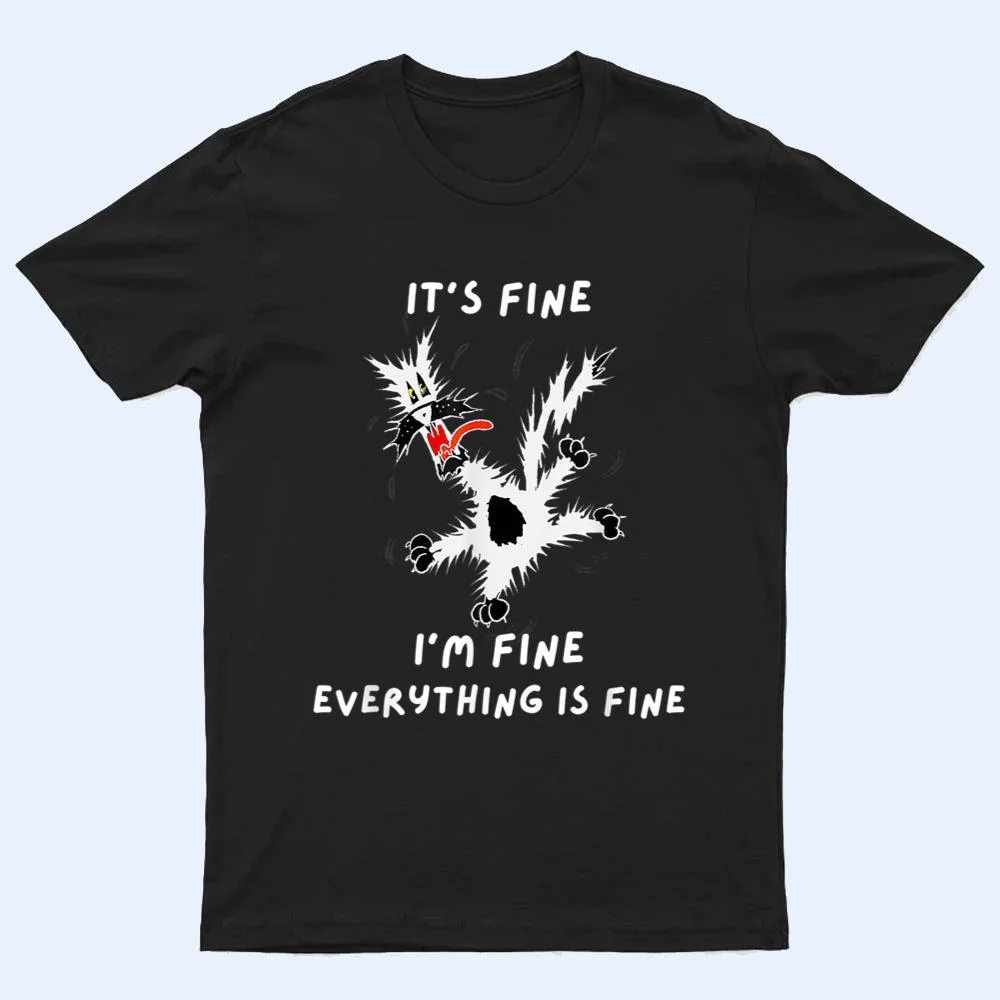 Its Fine I M Fine Funny Coffee Cute Sarcastic Black Cat T Shirt Its Fine I M Fine Funny Coffee Cute Sarcastic Black Cat T Shirt