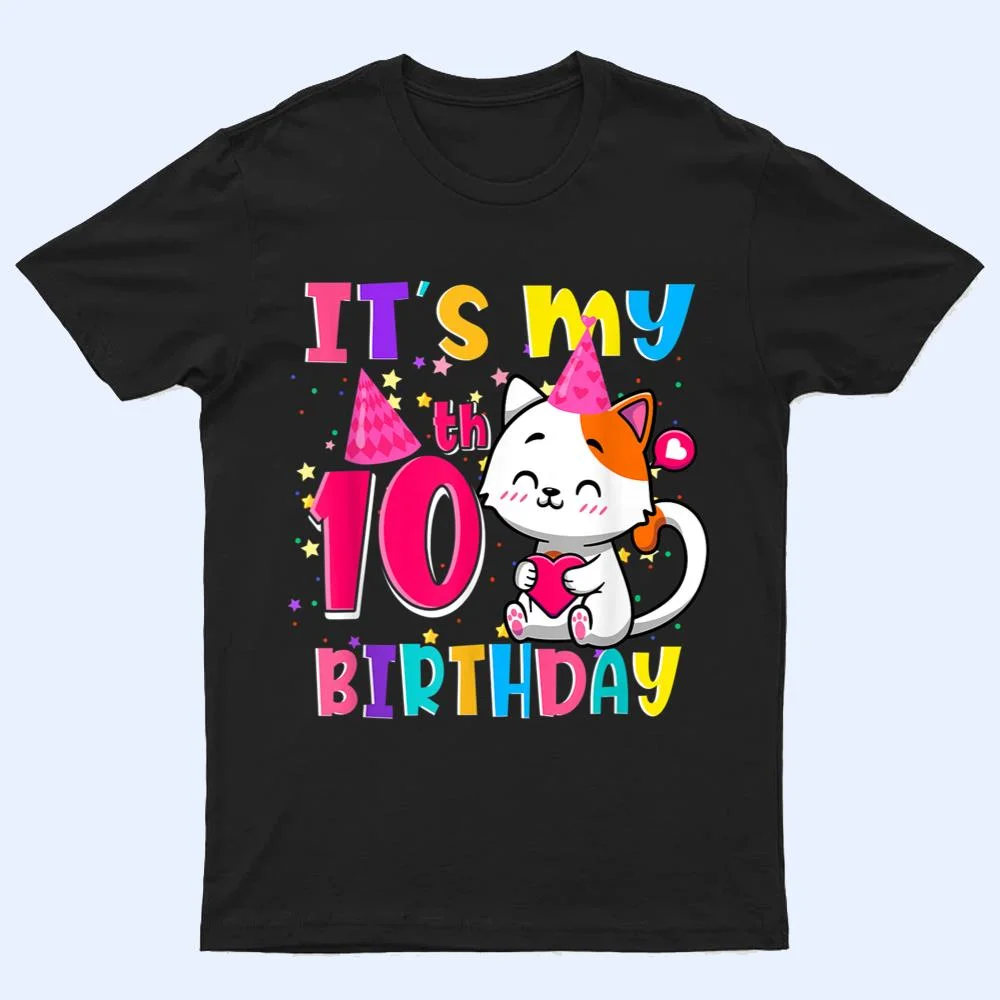 It's My 10th Birthday Gifts 10 Year Old Girl Funny Cat Lover T Shirt It's My 10th Birthday Gifts 10 Year Old Girl Funny Cat Lover T Shirt