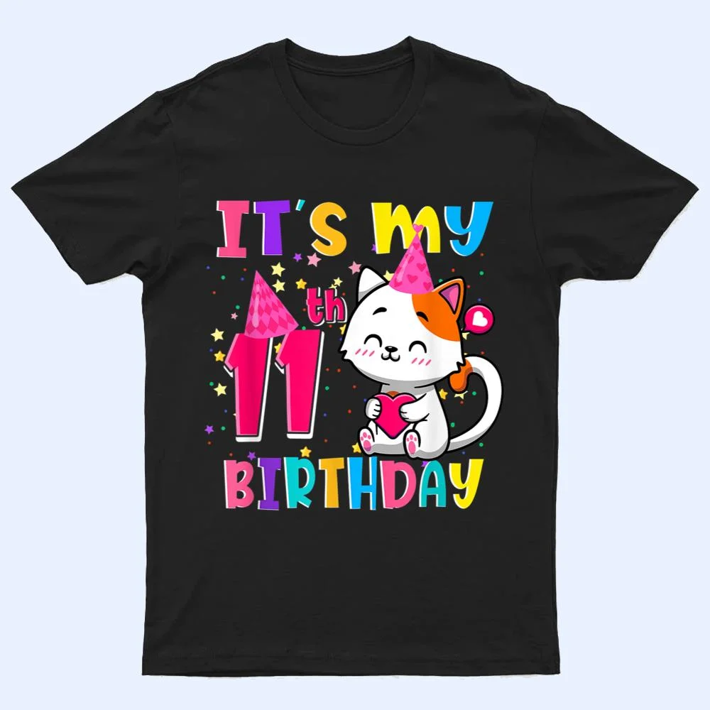 It's My 11th Birthday Gifts 11 Year Old Girl Funny Cat Lover T Shirt It's My 11th Birthday Gifts 11 Year Old Girl Funny Cat Lover T Shirt