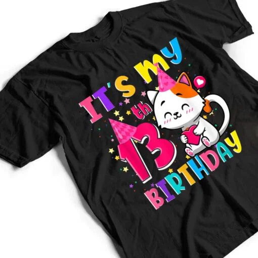 It's My 13th Birthday Gift Teenager 13 Year Old Cat Lover T Shirt