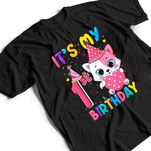 It's My 1st Birthday Girl Funny Cat Birthday 1 Year Old T Shirt