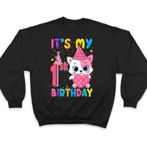 It's My 1st Birthday Girl Funny Cat Birthday 1 Year Old T Shirt