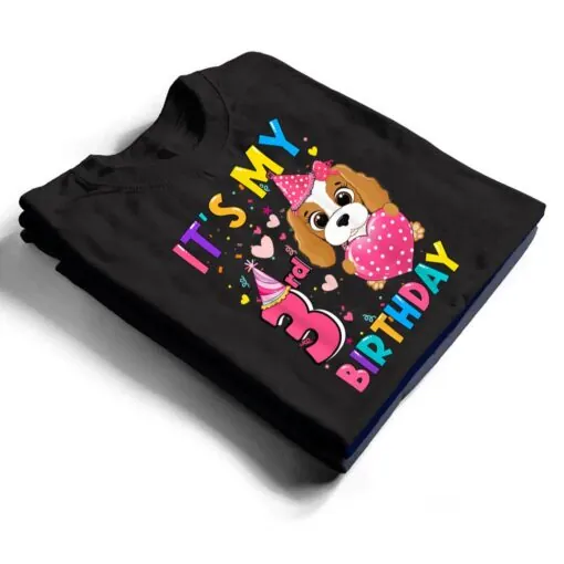 It's My 3rd Birthday Girl Funny Dog Birthday 2019 Year Old T Shirt