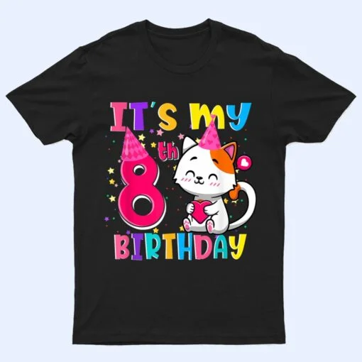 It's My 8th Birthday Gifts 8 Year Old Girl Funny Cat Lover T Shirt