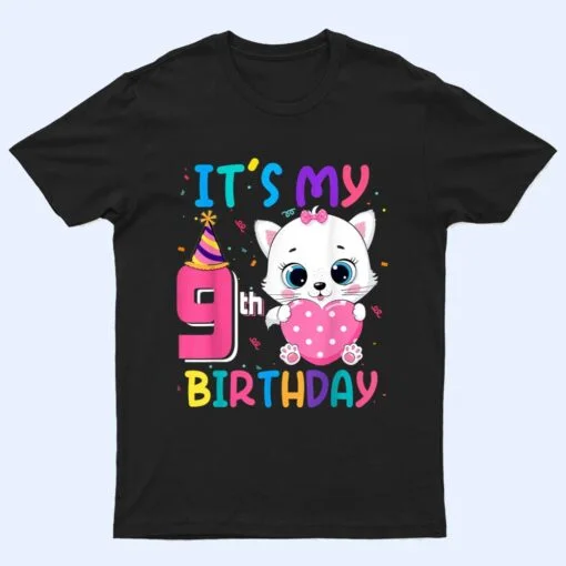 It's My 9th Birthday Girl Funny Cat Birthday 9 Year Old T Shirt