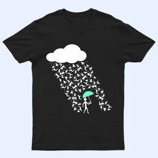 It's Raining Cats and Dogs  Cute Funny Canine Feline Lover T Shirt