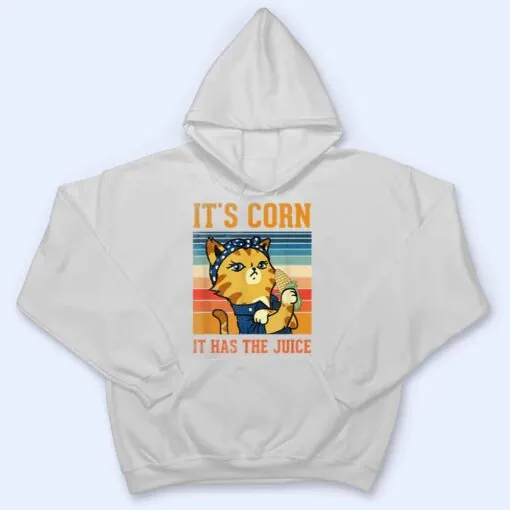 Itu2019s Corn It Has The Juice Vintage Cat Lovers Funny Corns_1 T Shirt