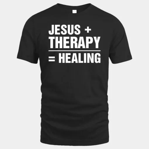 Jesus And Therapy Is Healing Premium